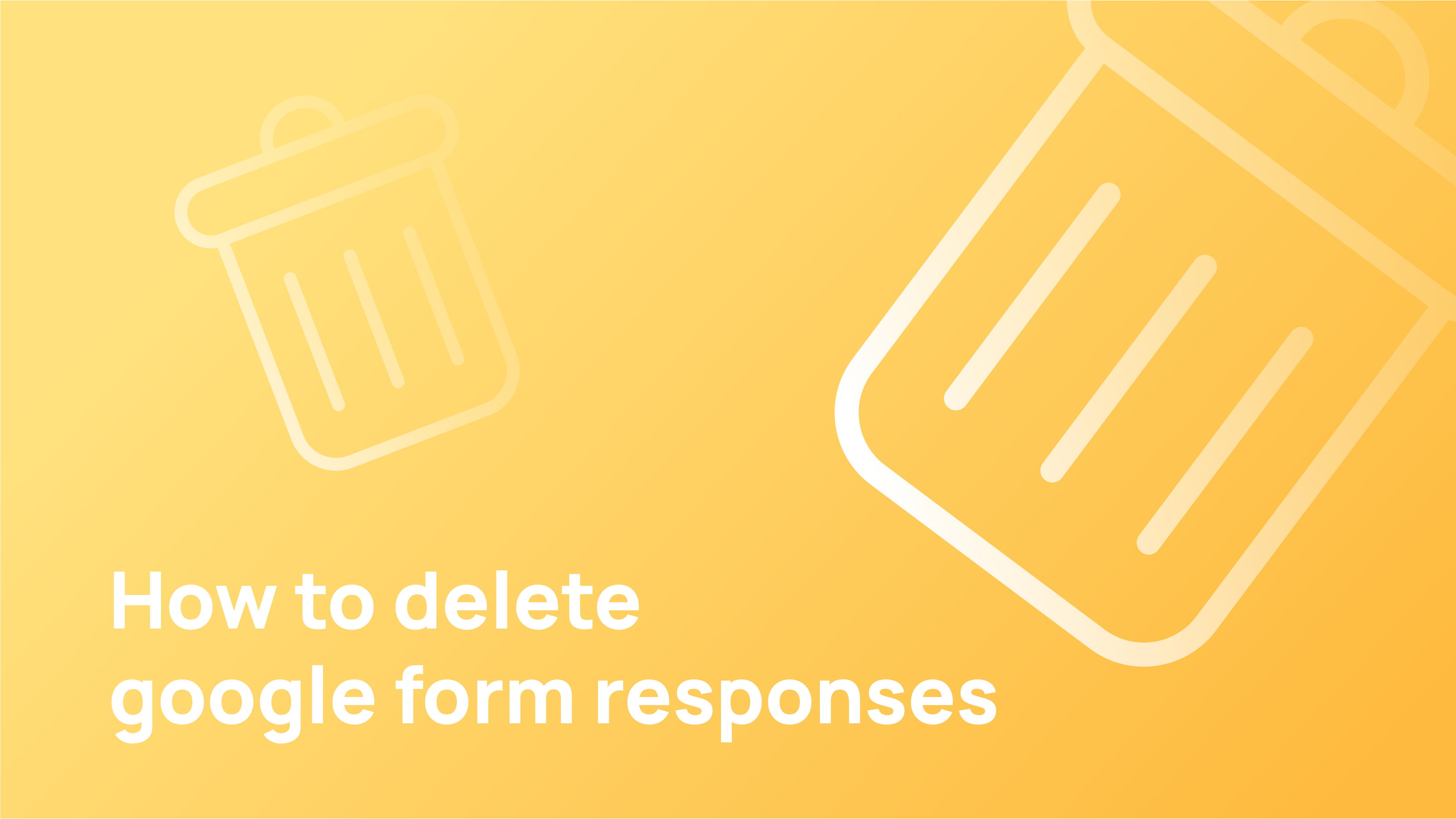 Delete Google Form Responses