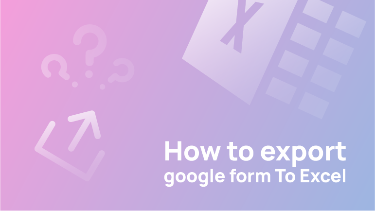 Export Google Forms